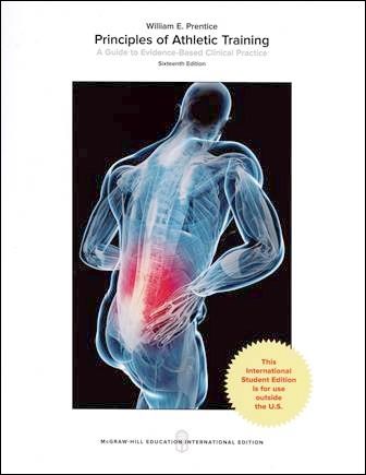 Principles of Athletic Training: A Guide to Evidence-Based Clinical Practice 16/e