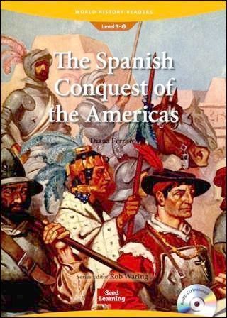 World History Readers (3) The Spanish Conquest of the Americas with Audio CD/1片