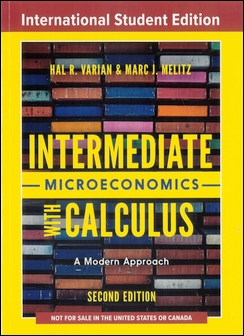 Intermediate Microeconomics with Calculus: A Modern Approach 2/e