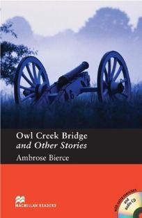 Macmillan (Pre-Intermediate): Owl Creek Bridge and Other Stories with CDs/2片