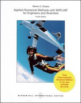 Applied Numerical Methods with MATLAB for Engineers and Scientists 4/e