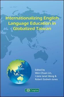 Internationalizing English Language Education in Globalized Taiwan