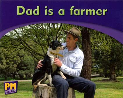 PM Writing Emergent Magenta1/2 Dad is a Farmer