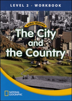 World Windows 2 (Social Studies): The City and the Country Workbook