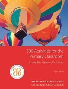 500 Activities for the Primary Classroom
