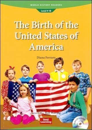 World History Readers (4) The Birth of the United States of America with Audio CD/1片