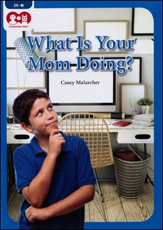 Chatterbox Kids 29-1 What Is Your Mom Doing?